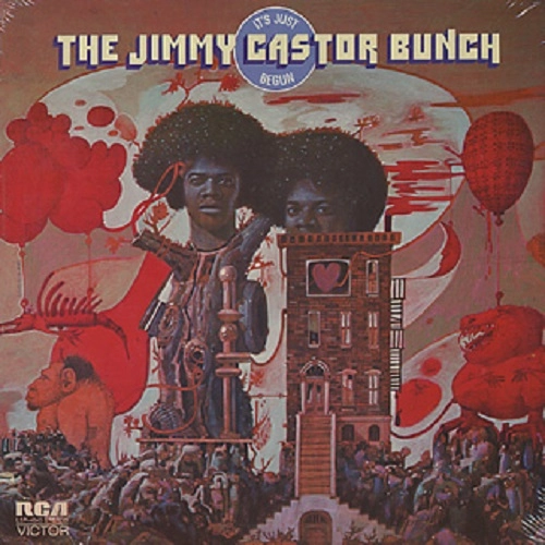 JIMMY CASTOR BUNCH / ジミー・キャスター・バンチ / IT'S JUST BEGUN
