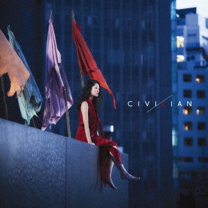 CIVILIAN / 生者ノ行進 / SEIJA NO KOUSHIN