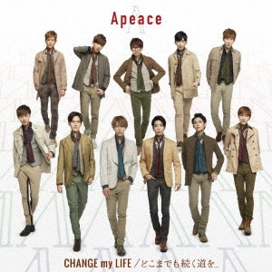 Apeace / CHANGE my LIFE/どこまでも続く道を...