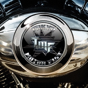 TOKYO MOTOR FIST / トーキョー・モーター・フィスト / トーキョー・モーター・フィスト / TOKYO MOTOR FIST