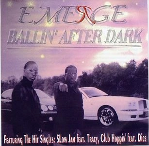 EMERGE / BALLIN' AFTER DARK