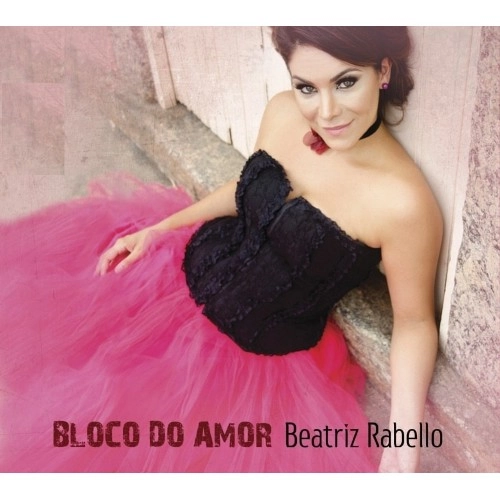 BEATRIZ RABELLO / ベアトリス・ハベッロ / BLOCO DO AMOR