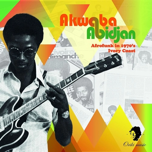 V.A. (AKWABA ABIDJAN AFROFUNK IN 1970'S IVORY-COAST) / オムニバス / AKWABA ABIDJAN AFROFUNK IN 1970'S IVORY-COAST