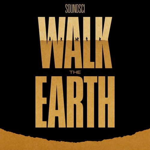 SOUNDSCI (OXYGEN, AUDESSEY, UGEORGE ) / WALK THE EARTH