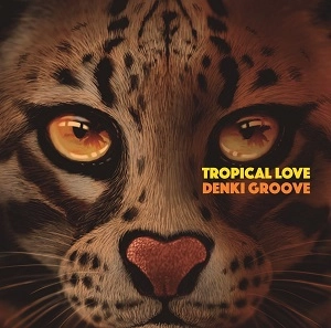 DENKI GROOVE / 電気グルーヴ / TROPICAL LOVE（2LP）