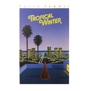 Natsu Summer / ナツ・サマー / Tropical Winter（カセット）