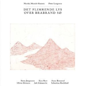 NICOLAI MUNCH-HANSEN / ニコライ・ムンク・ハンセン / Flickering Light At Brabrand Lake (LP)