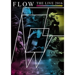 FLOW / フロウ / FLOW THE LIVE 2016