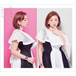 AI SHINOZAKI / 篠崎愛 / LOVE/HATE