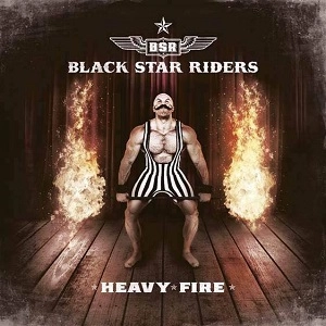 BLACK STAR RIDERS / ブラック・スター・ライダーズ / ヘヴィ･ファイア / HEAVY FIRE