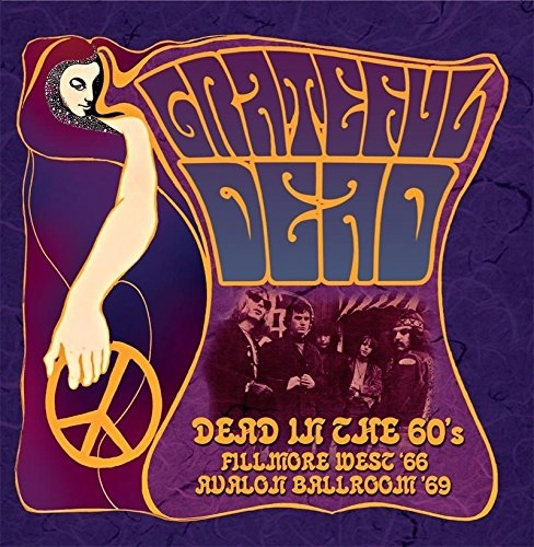 GRATEFUL DEAD / グレイトフル・デッド / DEAD IN THE 60'S