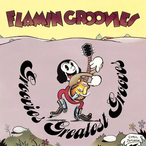 FLAMIN' GROOVIES / フレイミン・グルーヴィーズ / GROOVIES GREATEST GROOVES