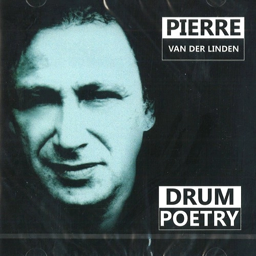 PIERRE VAN DER LINDEN / ピエール・ファン・デル・リンデン / DRUM POETRY