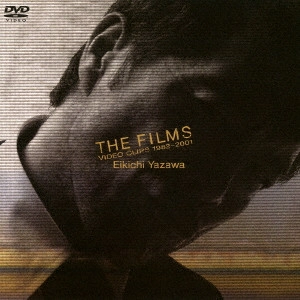 EIKICHI YAZAWA / 矢沢永吉 / THE FILMS VIDEO CLIPS 1982-2001