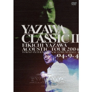 EIKICHI YAZAWA / 矢沢永吉 / YAZAWA CLASSIC II