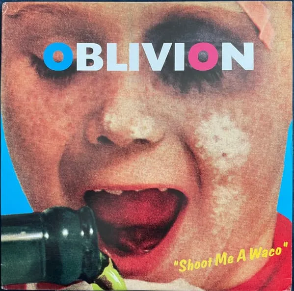 OBLIVION (DEU) / SHOOT ME A WACO