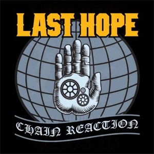 LAST HOPE / ラストホープ / CHAIN REACTION