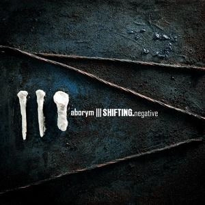 ABORYM / アボーラム / SHIFTING NEGATIVE<DIGI>