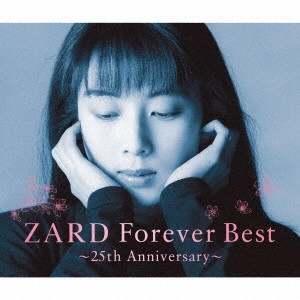 ZARD / ザード / ZARD Forever Best~25th Anniversary~