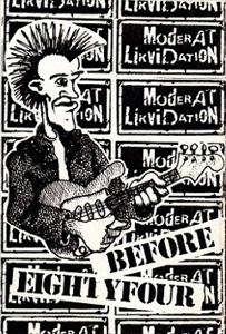MODERAT LIKVIDATION / BEFORE EIGHTY FOUR