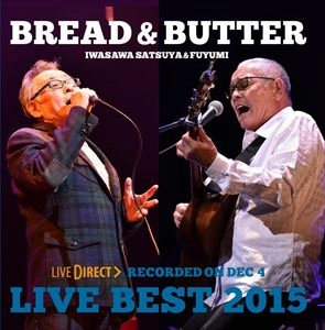 BREAD & BUTTER / ブレッド＆バター / LIVE BEST 2015
