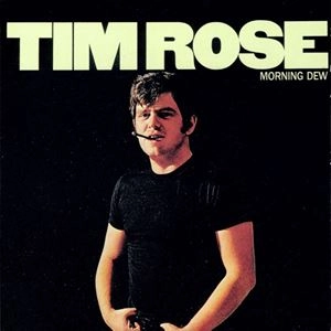 TIM ROSE / MORNING DEW