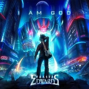 FRASER EDWARDS / I AM GOD