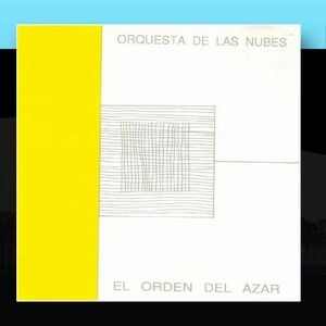 ORQUESTA DE LAS NUBES / EL ORDEN DEL AZAR