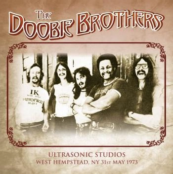 DOOBIE BROTHERS / ドゥービー・ブラザーズ / ULTRASONIC STUDIOS WEST HEMPSTEAD, NY 31ST MAY 1973