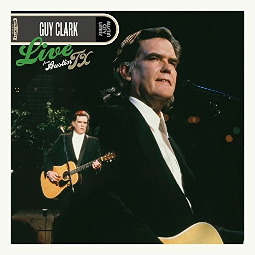 GUY CLARK / ガイ・クラーク / LIVE FROM AUSTIN, TX(180 GRAM VINYL, 2LP)