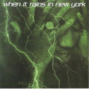 DARYL WEST / WHEN IT RAINS IN NEW YORK