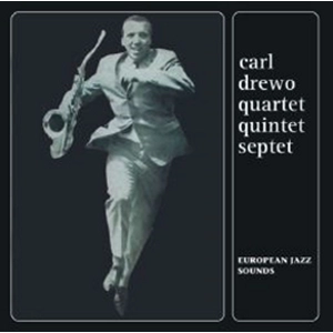 CARL DREWO / カール・ドゥレヴォ / EUROPEAN JAZZ SOUNDS: INRELEASED RADIO SESSIONS