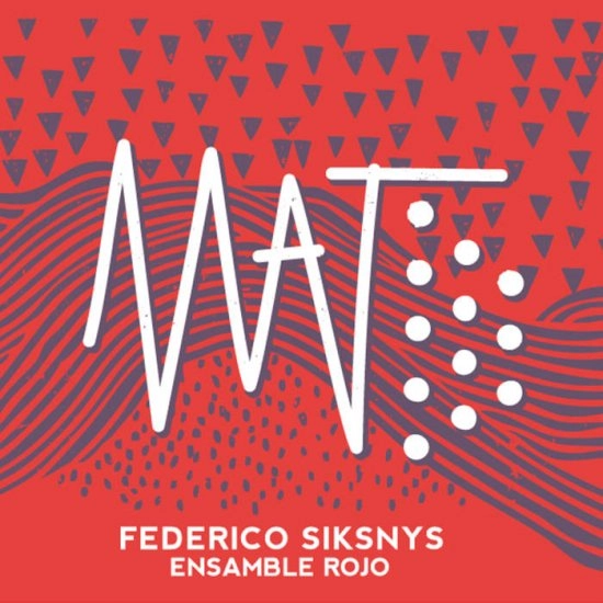 FEDERICO SIKSNYS  / フェデリコ・シクスニス / ENSAMBLE ROJO