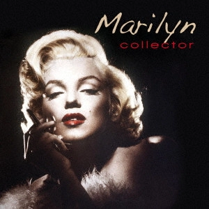 MARILYN MONROE / マリリン・モンロー / コレクター ~ベスト・オブ・マリリン・モンロー (2017リマスター・エディション)