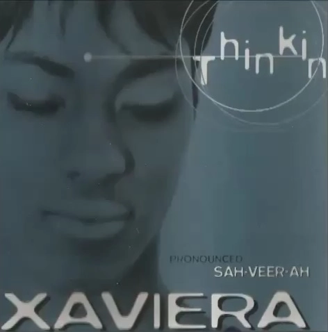 XAVIERA / THINKIN