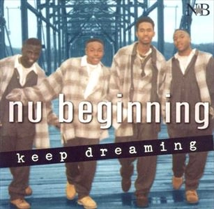 NU BEGINNING / KEEP DREAMING