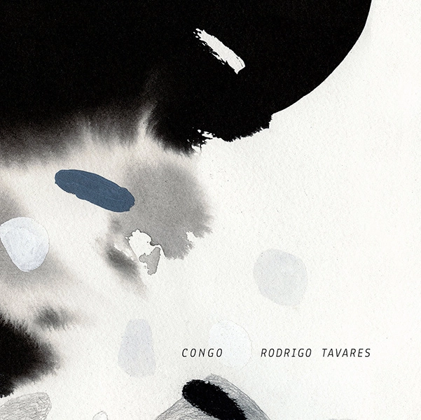 RODRIGO TAVARES / ホドリゴ・タヴァーレス / CONGO