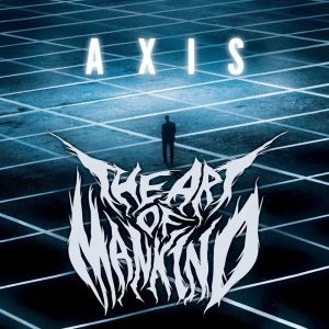 THE ART OF MANKIND / ジ・アート・オブ・マンカインド / AXIS / アクシス