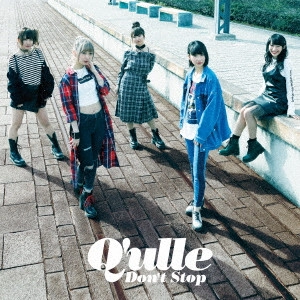 Q'ulle / キュール / DON‘T STOP