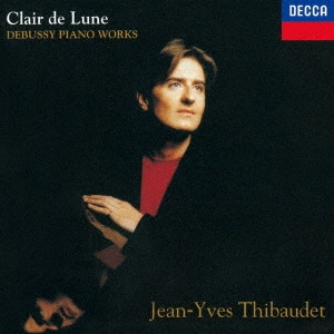 JEAN-YVES THIBAUDET / ジャン=イヴ・ティボーデ / ドビュッシー: ピアノ名曲集