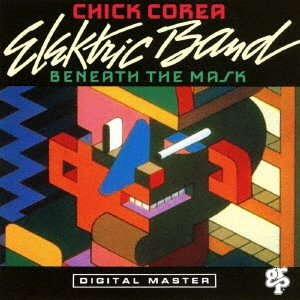 CHICK COREA / チック・コリア / BENEATH THE MASK / ビニース・ザ・マスク