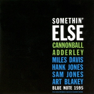 CANNONBALL ADDERLEY / キャノンボール・アダレイ / SOMETHIN' ELSE / サムシン・エルス +2