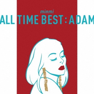 MINMI / ALL TIME BE:ADA / ALL TIME BEST : ADAM