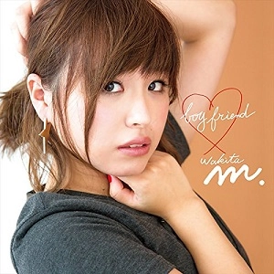 MONARI WAKITA / 脇田もなり / Boy Friend（初回）