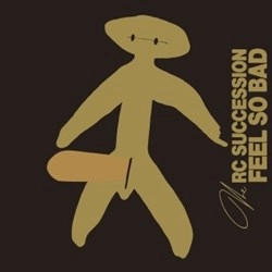 RC SUCCESSION / RCサクセション / FEEL SO BAD