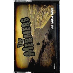 MERMERS / GET SWELL SOON (MT)