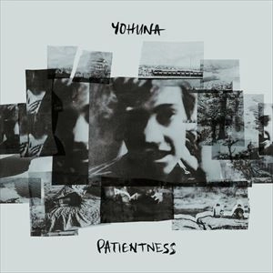 YOHUNA / ヨフナ / PATIENTNESS