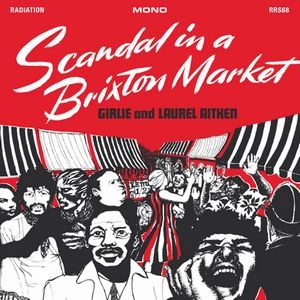 LAUREL AITKEN / ローレル・エイトキン / SCANDAL IN A BRIXTON MARKET (LP)