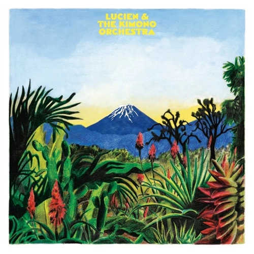 LUCIEN & THE KIMONO ORCHESTRA / LUCIEN & THE KIMONO ORCHESTRA