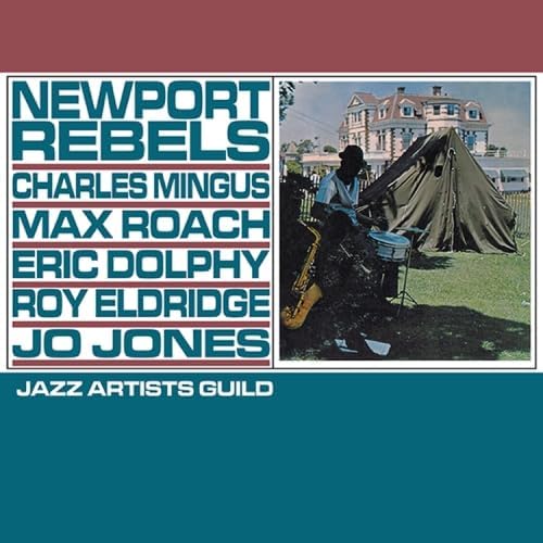 CHARLES MINGUS / チャールズ・ミンガス / NEWPORT REBELS - JAZZ ARTISTS GUILD